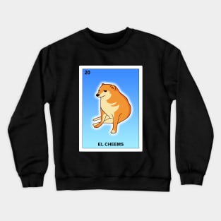 El Cheems Mexican Lottery Dog Funny Shiba Inu Meme Bingo Card Crewneck Sweatshirt